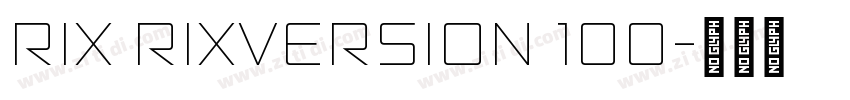 Rix RixVersion 100字体转换